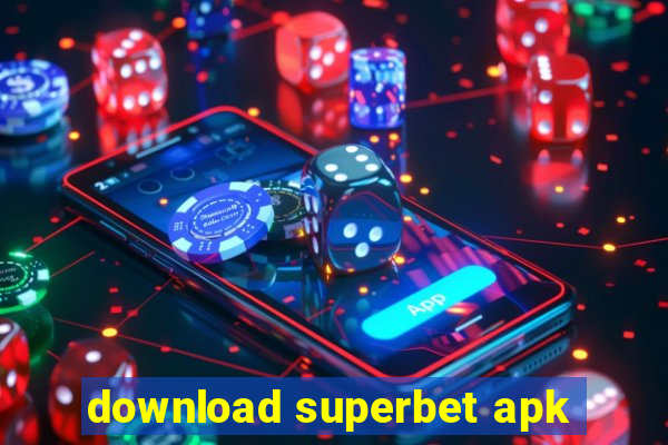 download superbet apk